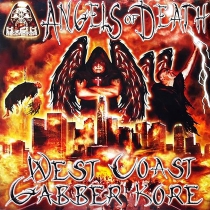 Angels Of Death - West coast gabber core
