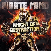 Pirate Mind - Knight Of Destruction 2x12