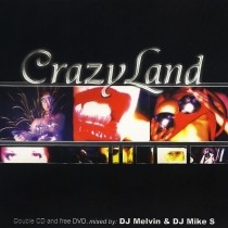 Crazyland cd mixed by dj Mike S & Dj Melvin
