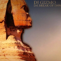 DJ Gizmo - Da break of dawn