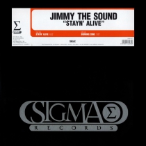 Jimmy The Sound - Stayn' alive