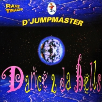 D'Jumpmaster - Dance 2 Da Bells