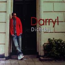 Darryl - Dichtbij