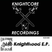 Ear Terror Dj Team - Knighthood E.P.