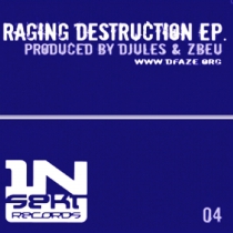 Djules & Zbeu - Raging destruction ep