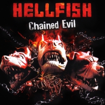 Hellfish - Chained Evil - CD