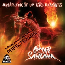 Omar Santana - Omar Fuk it up Kid Remix