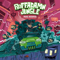 Mike Redman - Roffadamn Jungle (2x12'')