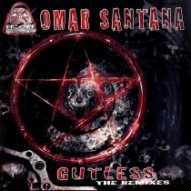 Omar Santana - Gutless the remixes