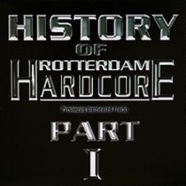 History of Rotterdam Hardcore part 1