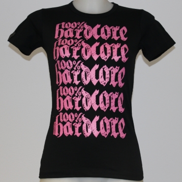 100% Hardcore pink text lady t-shirt