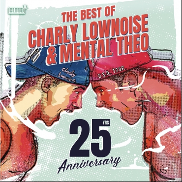 The best of Charly Lownoise & Mental Theo 25 yrs Anniversary