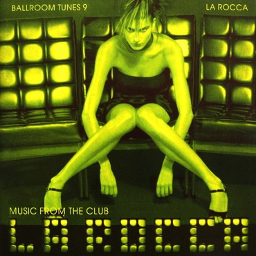 Ballroom Tunes 9 - Music from the Club - La Rocca