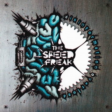 The Speedfreak - Disinformation Overload - CD