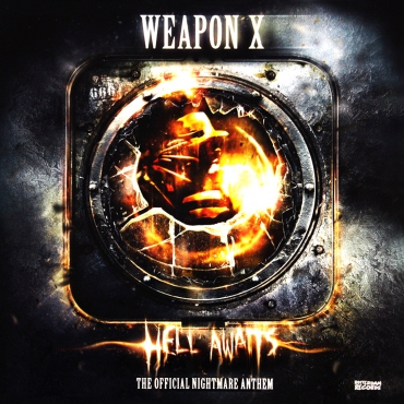 Weapon X - Hell awaits (Official Nightmare anthem)