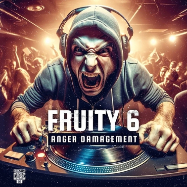 Fruity 6 - Anger Damagement