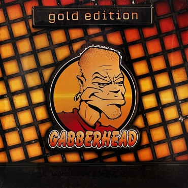 Gabberhead Gold Edition