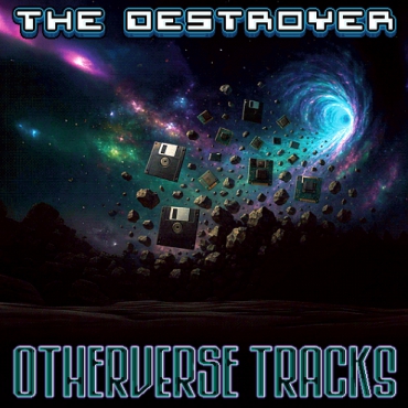 The Destroyer – Otherverse Tracks